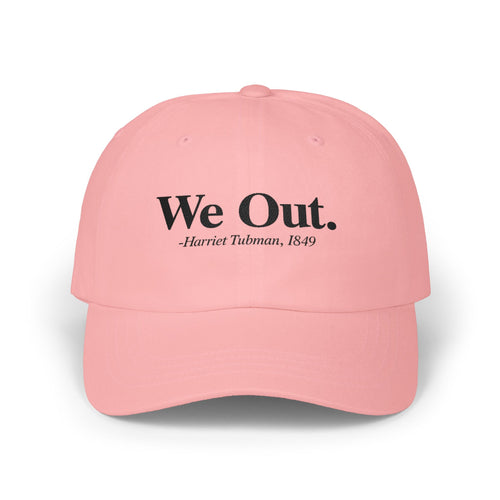 "We Out" - Baseball cap