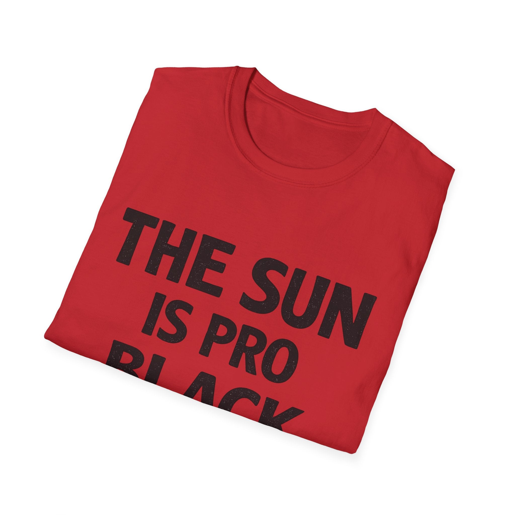 The Sun Is Pro Black -Tshirt