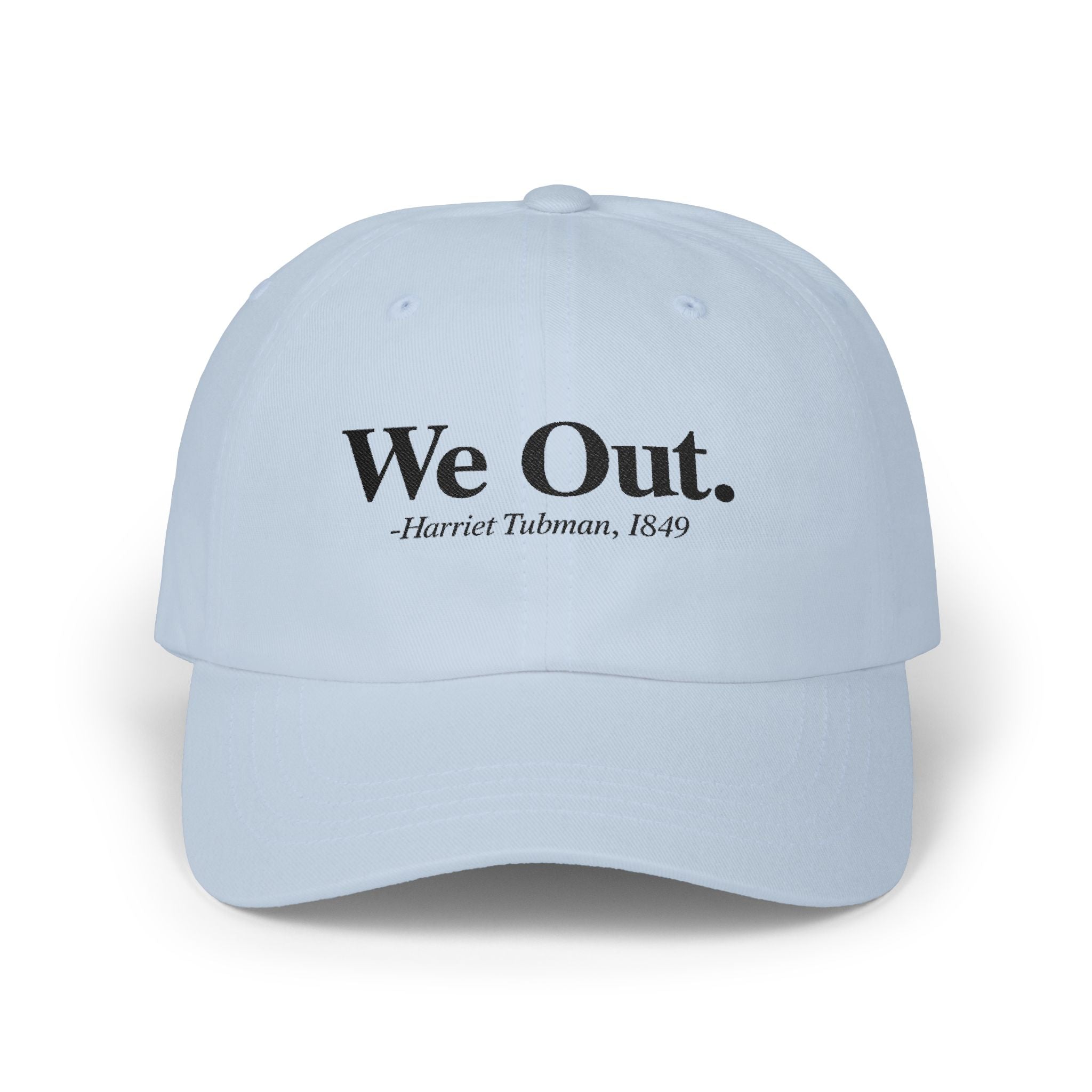 "We Out" - Baseball cap