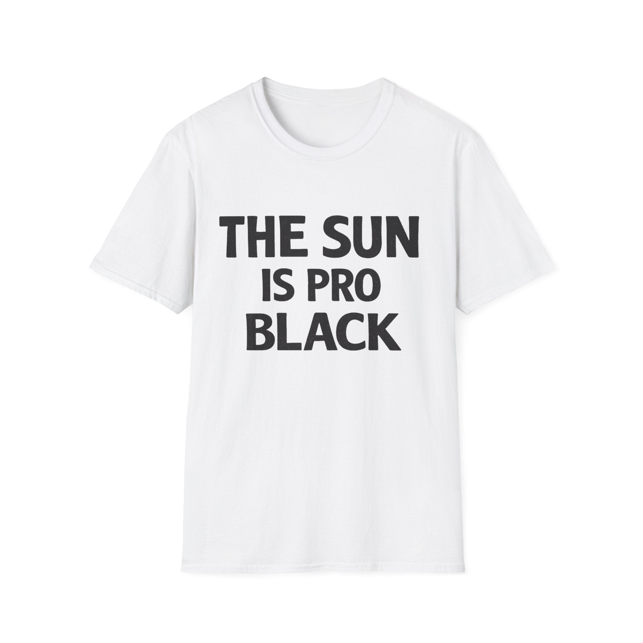 The Sun Is Pro Black -Tshirt
