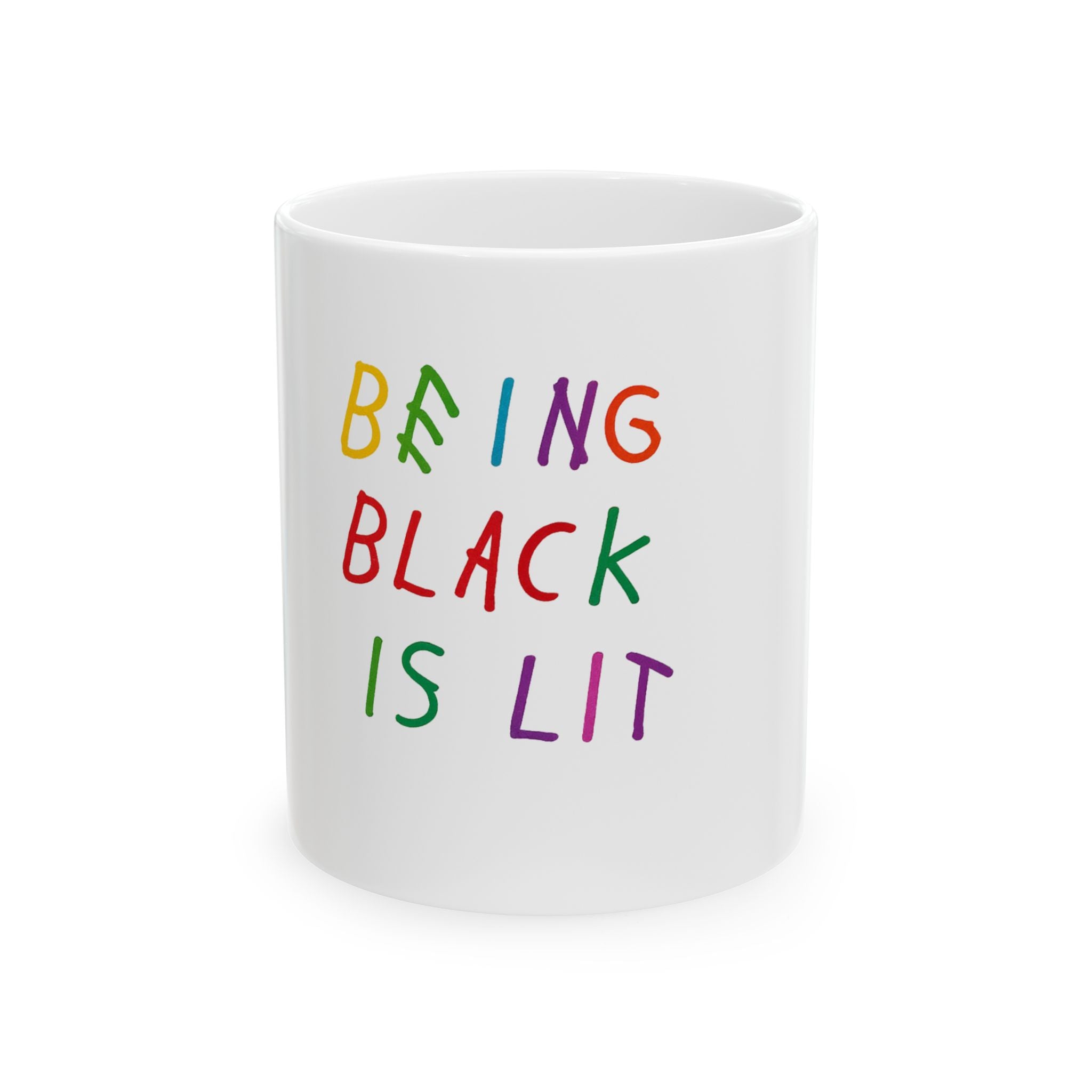 "Being Black Is Lit"- Mug