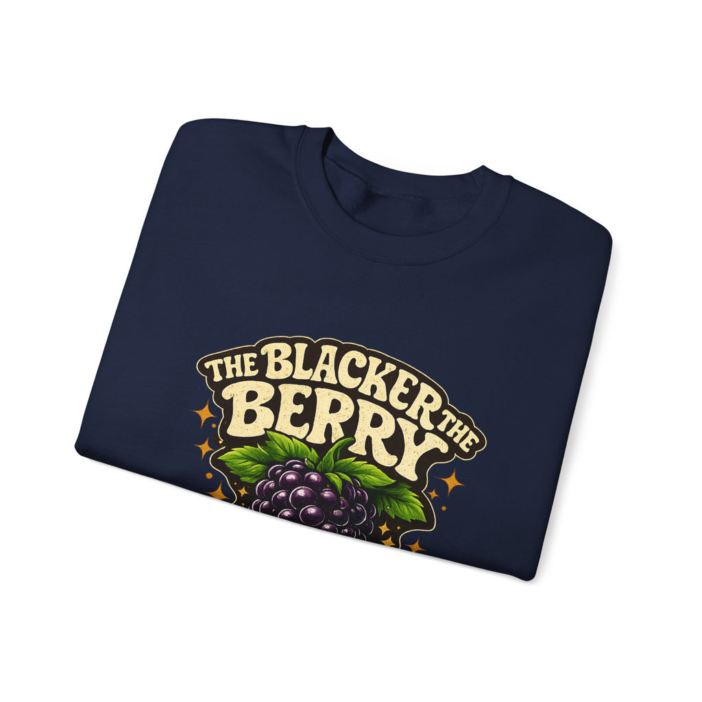 Blackberry Graphic Sweatshirt - "The Blacker the Berry, The Sweeter the Juice" Retro Fruit Crewneck