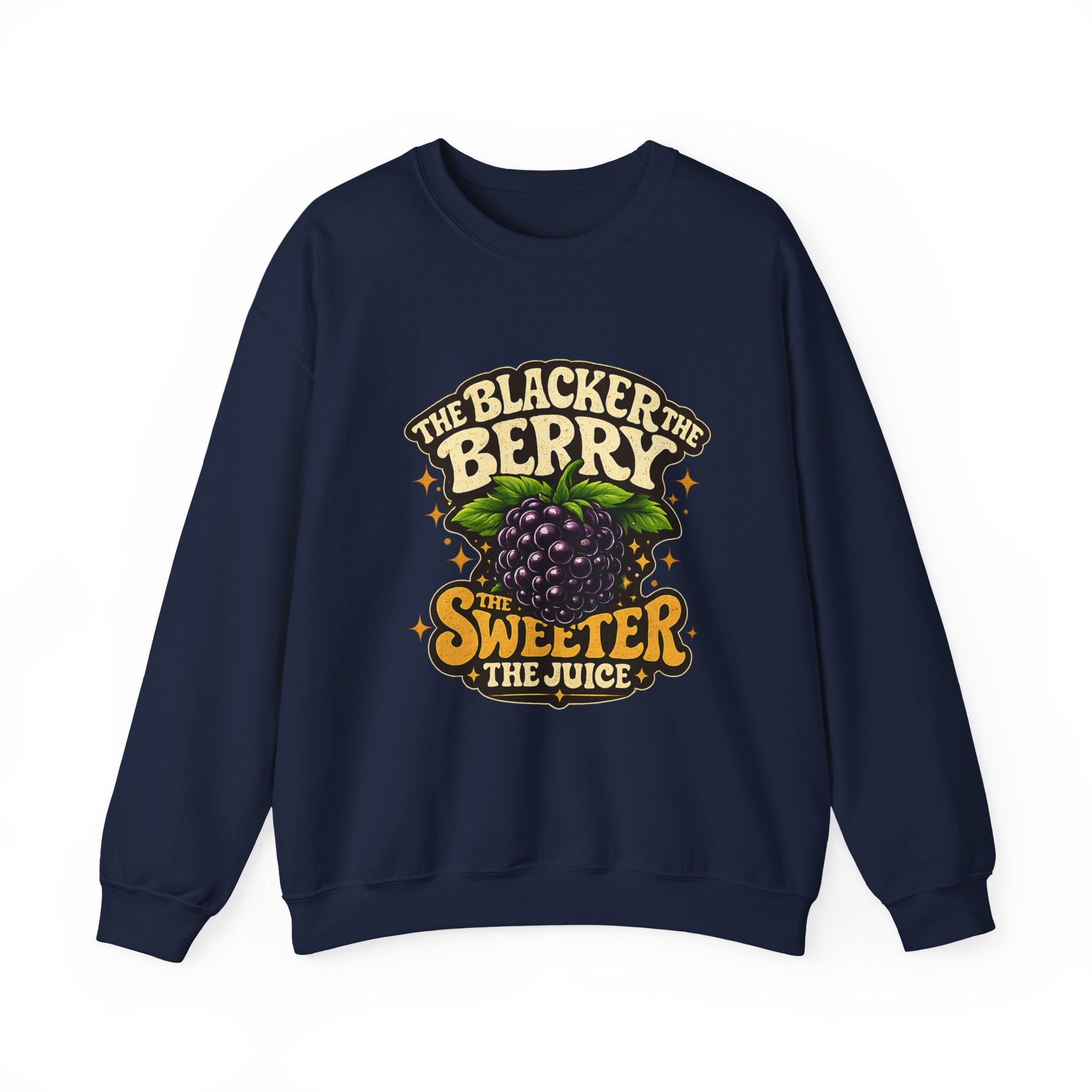 Blackberry Graphic Sweatshirt - "The Blacker the Berry, The Sweeter the Juice" Retro Fruit Crewneck